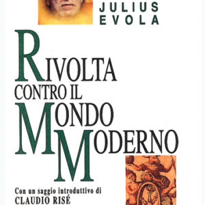 Rivolta contro il Mondo Moderno