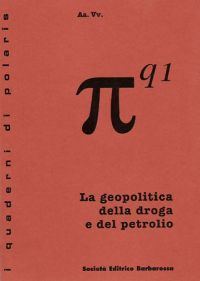 Quaderno 01 - La geopolitica della droga e del petrolio