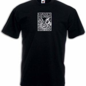 Maglia - Ardisco non ordisco