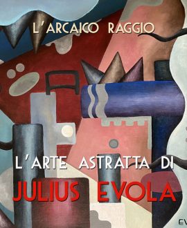 L'arte astratta di Julius Evola + cd