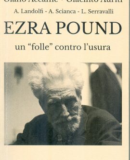 Ezra Pound . Un “folle” contro l’usura