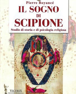 Il sogno di Scipione . Studio di storia e di psicologia religiosa