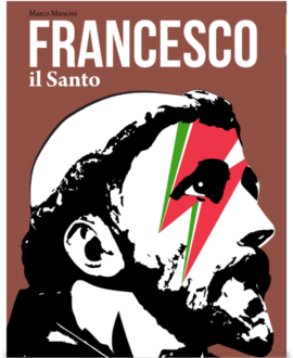 Francesco . Il Santo