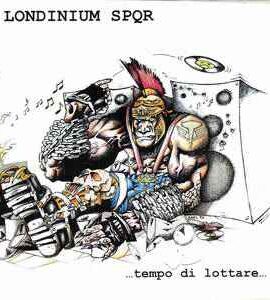 LP Londinium spqr - Tempo di lottare