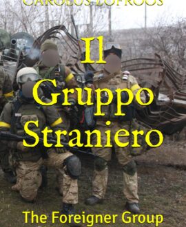 Il Gruppo Straniero : The Foreigner Group