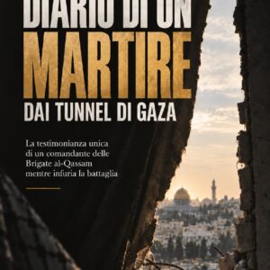 Diario di un martire dai tunnel di Gaza